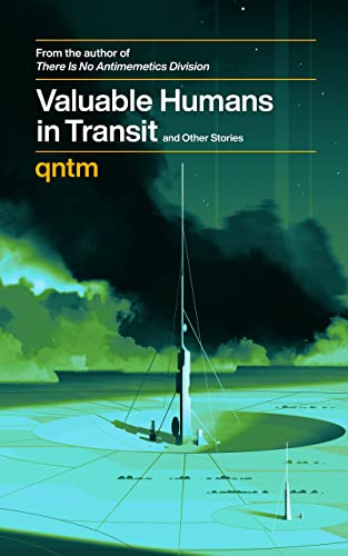 Valuable Humans in Transit and Other Stories
